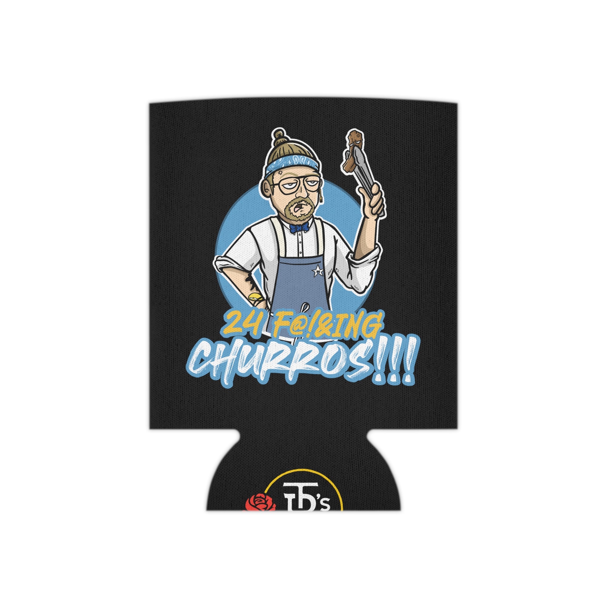 24 F@!&ING CHURROS Can Cooler