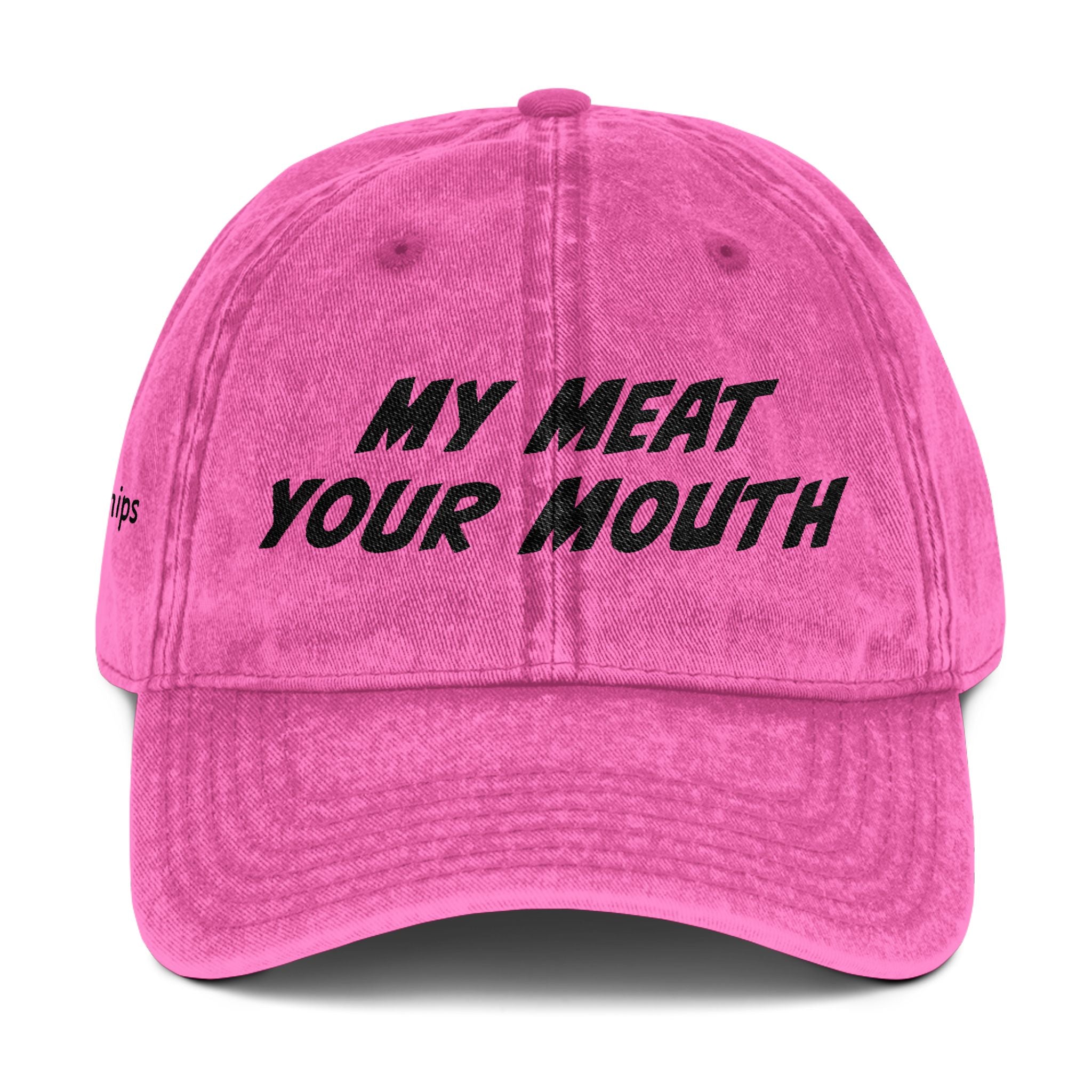 My Meat, Your Mouth Dad Hat