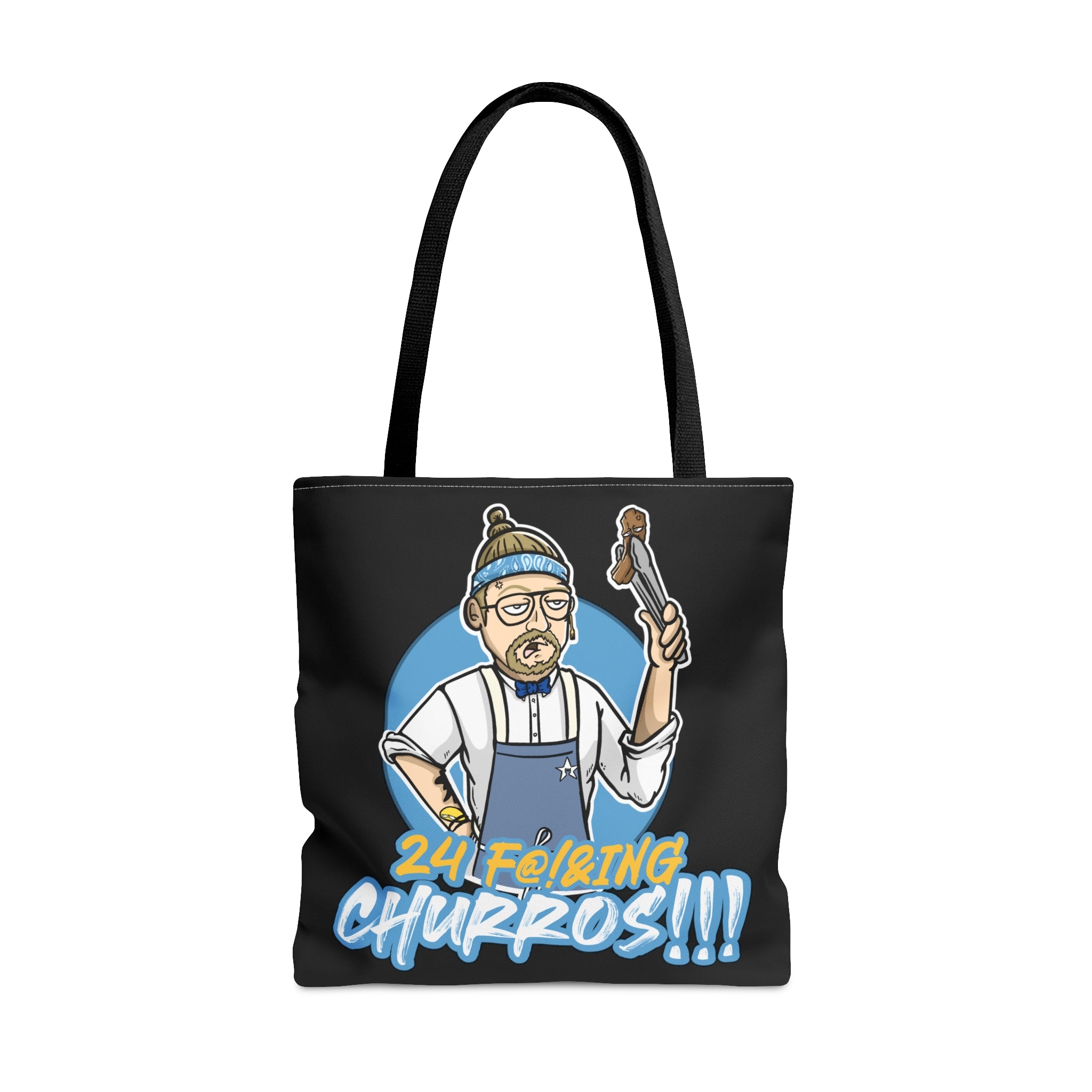 24 F@!&ING CHURROS Tote Bag